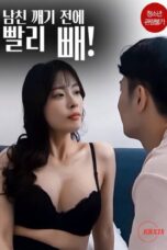 Hurry Up Before Your Boyfriend Wakes Up (2025)